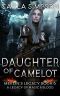 Daughter of Camelot