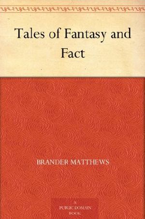Tales of Fantasy and Fact