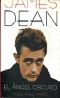 James Dean. El ángel oscuro