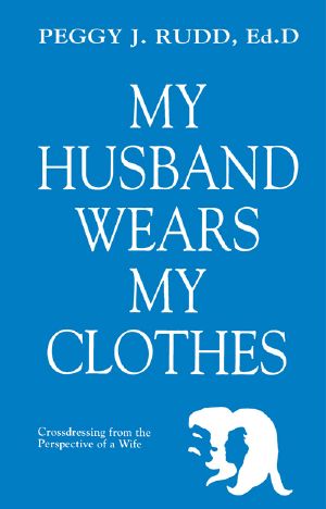 My Husband Wears My Clothes