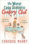 The Worst Case Scenario Cookery Club