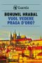 Vuol Vedere Praga D'oro? (Guanda)