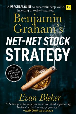 Benjamin Graham's NET-NET STOCK STRATEGY