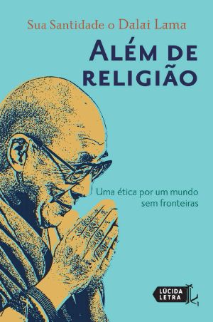 Além De Religião · Uma Ética Por Um Mundo Sem Fronteiras