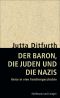 Der Baron, die Juden und die Nazis · Reise in eine Familiengeschichte