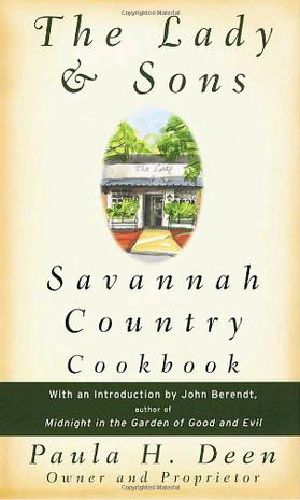 The Lady & Sons Savannah Country Cookbook