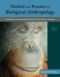 Method and Practice in Biological Anthropology · A Workbook and Laboratory Manual for Introductory Courses, 2/e