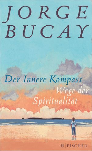 Der innere Kompass · Wege der Spiritualität