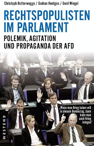 Rechtspopulisten im Parlament · Polemik, Agitation und Propaganda der AfD