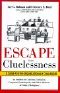 Escape From Cluelessness · A Guide for the Organizationally Challenged