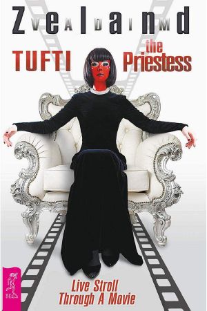 Tufti the Priestess. Live Stroll Through a Movie