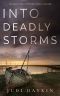 INTO DEADLY STORMS an absolutely gripping crime thriller (Detective Sara Hirst Book 2)