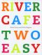 River Cafe Two Easy