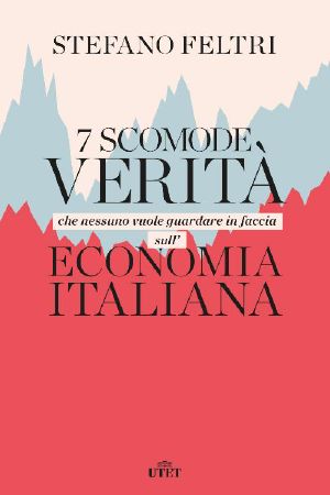 7 Scomode Verità Che Nessuno Vuole Guardare in Faccia Sull’economia Italiana