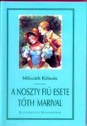 A Noszty fiú esete Tóth Marival