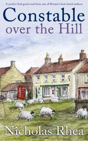 CONSTABLE OVER THE HILL a perfect feel-good read from one of Britain’s best-loved authors