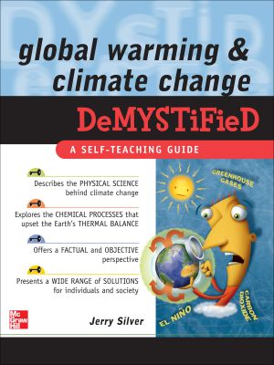 Global Warming and Climate Change Demystified