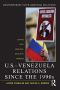 U.S.-Venezuela Relations Since the 1990s