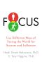 Focus · Use Different Ways of Seeing the World for Success and Influence