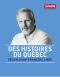 Des Histoires Du Québec Selon Jean-François Lisée