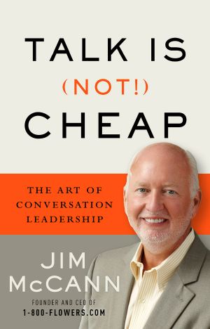 Talk Is (Not!) Cheap · the Art of Conversation Leadership