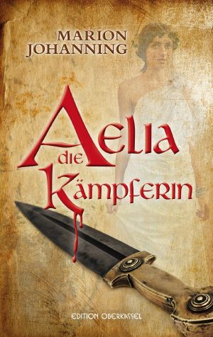 Aelia, die Kämpferin