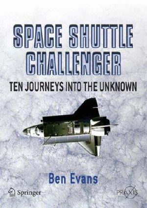 Space Shuttle Challenger · Ten Journeys Into the Unknown