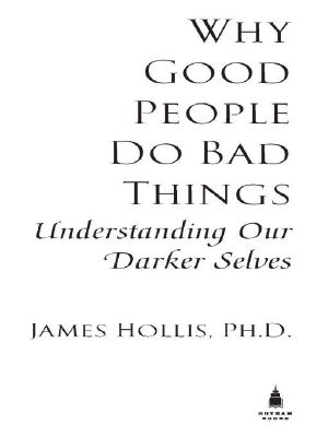 Why Good People Do Bad Things