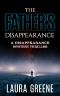 The Father's Disappearance (A Disappearance Mystery Thriller Book 1)