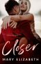 Closer: A Second Chance Romance