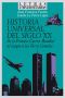 Historia universal del siglo XX · De la Primera Guerra Mundial al ataque a las Torres Gemelas