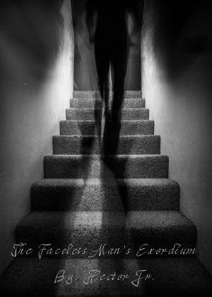 The Faceless Man's Exordium