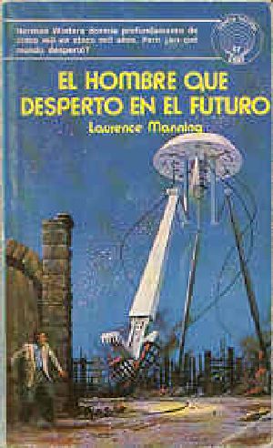 El Hombre Que Desperto en El Futuro