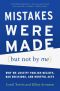 Mistakes Were Made (But Not by Me) · Why We Justify Foolish Beliefs, Bad Decisions, and Hurtful Acts