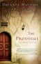 The Prodigal · A Ragamuffin Story