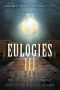 Eulogies III