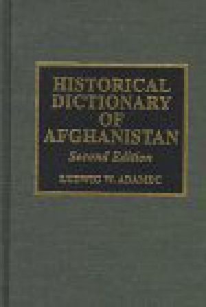 Historical Dictionary of Afghanistan