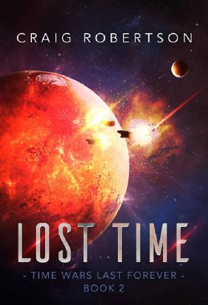 Lost Time (Time Wars Last Forever Book 2)