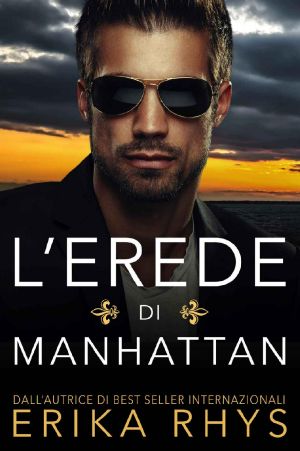 L'Erede Di Manhattan · La Storia Di Un Finto Matrimonio