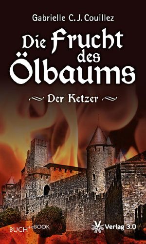 Die Frucht des Ölbaums · Der Ketzer