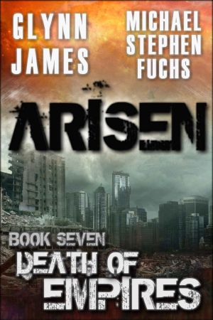 ARISEN, Book Seven - Death of Empires