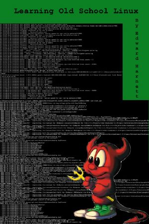 Learning Old School Linux