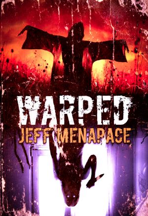 Warped · A Collection of Short Horror, Thriller, and Suspense Fiction