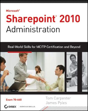 Microsoft SharePoint 2010 Administration