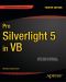 Pro Silverlight 5 in VB