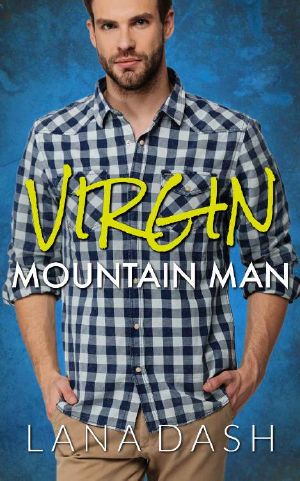 VIRGIN MOUNTAIN MAN: A Curvy Girl Romance (THE INEXPERIENCED BACHELOR Book 4)