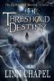 Threshold of Destiny · A Fantasy Romance (The Mysterium Secret Book 1)