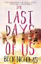 The Last Days of Us