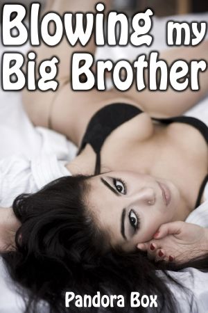 Blowing My Big Brother