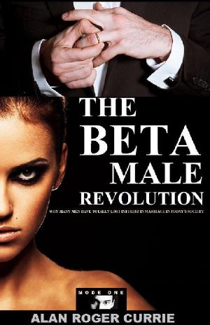 The Beta Male Revolution · Why Many Men Have Totally Lost Interest in Marriage in Today's Society